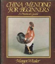 China mending for beginners, Margot Wissler,