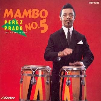 cd - Perez PRADO and his Orchestra - Mambo No.5 - 1