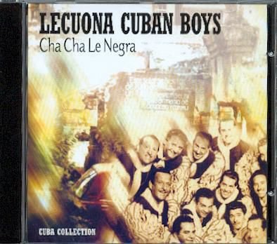 cd - Lecuona Cuban Boys - Cha Cha Le Negra - (new) - 1