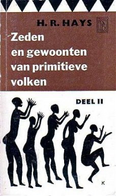 Zeden en gewoonten van primitieve volken. Deel 2