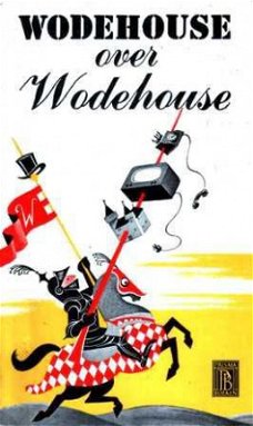 Wodehouse over Wodehouse. Een autobiografie met uitweidingen
