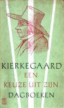 Kierkegaard. Een keuze uit zijn dagboeken - 1