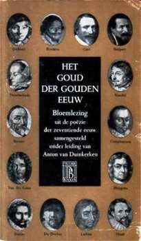 Het goud der Gouden Eeuw. Bloemlezing uit de po�zie der zeve - 1