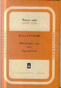 Ruler, AA van ; Theologie van het apostolaat - 1