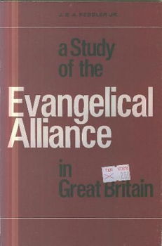 Kessler, JBA ; A study of the Evangelical Alliance in Great - 1