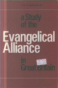 Kessler, JBA ; A study of the Evangelical Alliance in Great