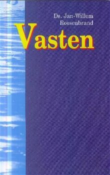 Roosenbrand, Jan Willem ; Vasten - 1