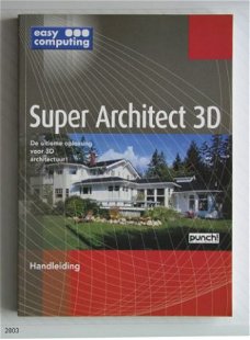 [2003] Super Architect 3D (Met CD’s), Easy Computing