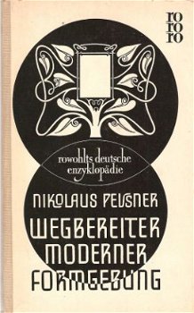 Pevsner, Nikolaus -Wegbereiter moderner Formgebung : von Mor - 1