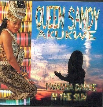cd - Queen Sandy AKUKWE - I wanna dance in the sun (nigeria) - 1