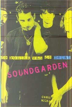 Nickson, Chris; Soundgarden, de koning van de metal - 1
