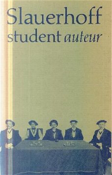 Francken, Van Munster, Pos; Slauerhoff; Student, Auteur