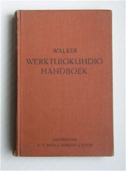 [1948] Walker, Werktuigkundig Handboek, Ahrend&Zn - 1