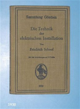 [1930] Die Technik der elektrischen Installation, Schoof, Gö - 1