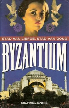 BYZANTIUM - Michael Ennis