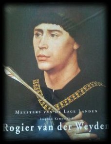 Rogier van der Weyden, Meesters van de Lage Landen,