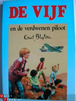 De vijf en de verdwenen piloot Enid Blyton jeugdboek - nr. 1