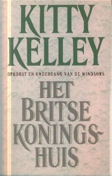 Kelley, Kitty ; Het Britse Koningshuis. - 1