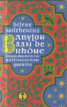 Nolthenius, Helene ; Babylon aan de Rhone - 1