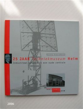 [2006] 25 jaar Techniek Museum HEIM 1981-2006, Stichting HE - 1