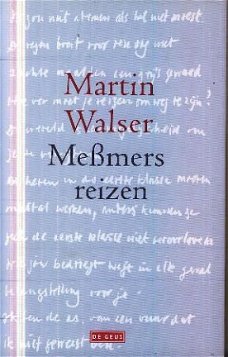 Walser, Martin; Messmers reizen