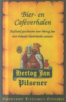 Hertog Jan, Bier- en Caféverhalen