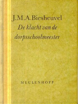 Biesheuvel, JMA; De klacht van de dorpsschoolmeester - 1