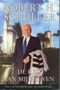 De reis van mijn leven, Robert H. Schuller - 1