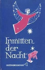 Inmitten der Nacht. Die Weihnachtsgeschichte im Volkslied [m - 1