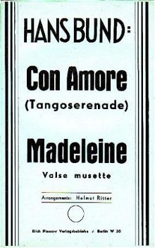 Con Amore (Tangoserenade) / Madeleine. Valse musette. Bez.: - 1