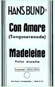 Con Amore (Tangoserenade) / Madeleine. Valse musette. Bez.: