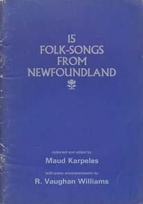 Fifteen folk-songs from Newfoundland. Bezetting: zang/piano - 1