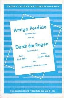 Amigo Perdido / Durch den Regen. Bezetting: salonorkest - 1