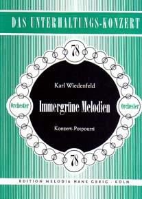 Immergr�ne Melodien. Konzert-Potpourri. Bezetting: salonorke - 1