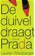 De duivel draagt Prada - Lauren Weisberger NIEUW ! - 1 - Thumbnail