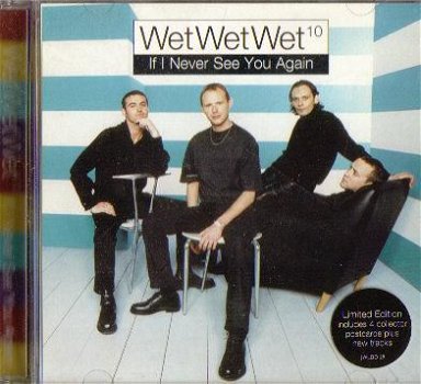 Limited edition single Wet Wet Wet-If I never see you again - 1