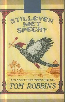 Robbins, Tom; Stilleven met specht - 1