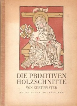 Kurt Pfister – Die primitiven holzschnitten - 1