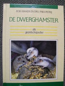 De Dwerghamster als gezelschapsdier Rob Dekker