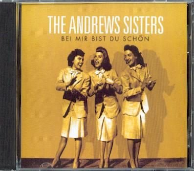 cd - the ANDREWS SISTERS - Bei mir bist du schön - 1