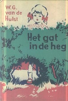 Hulst, WG van der ; Het gat in de heg