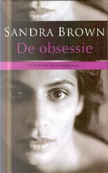 Brown, Sandra, De Obsessie. - 1