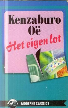 Oë , Kenzaburo; Het eigen lot - 1