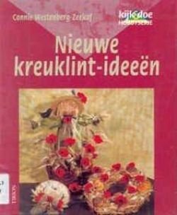 Nieuwe kreuklint-ideeën, Connie Westenberg-Zeekaf, - 1