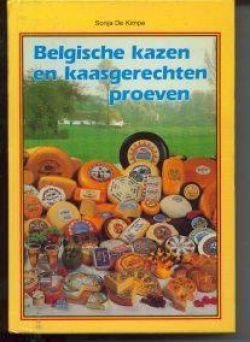Belgische kazen en kaasgerechten proeven, Sonja De Kimpe, - 1