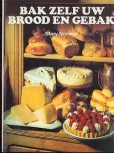 Bak zelf uw brood en gebak, Mary Norwak