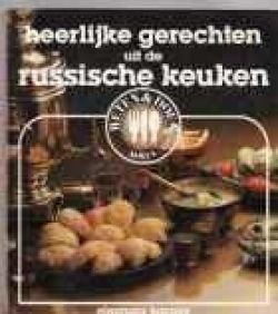 Heerlijke gerechten uit de Russische keuken, - 1