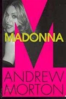 Madonna, Andrew Morton, - 1