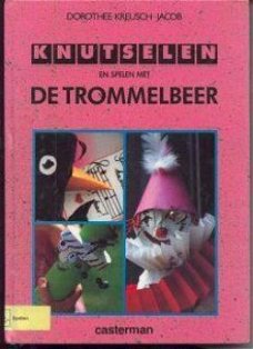 Knutselen en spelen met de trommelbeer, Dorothee