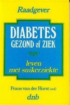 Diabetes gezond of ziek, leven met suikerziekte - 1